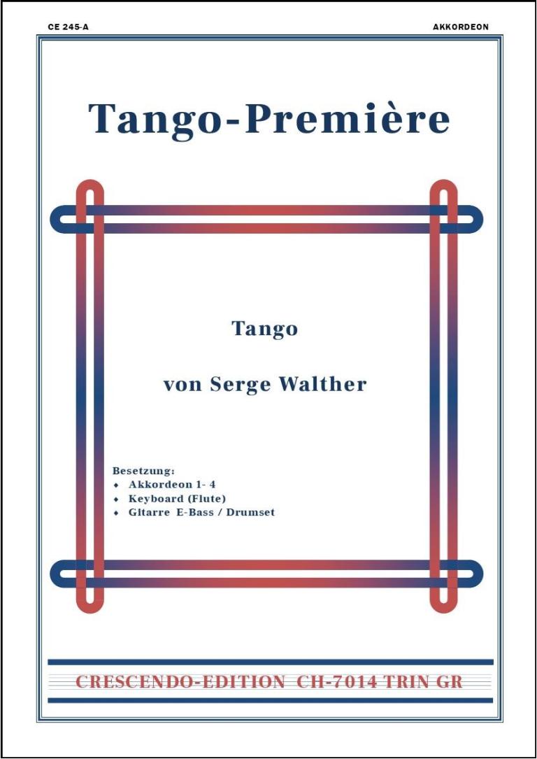Tango-Première - Serge Walther - CE 245-AO